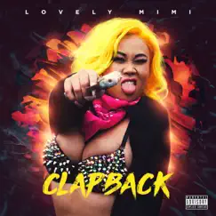 ClapBack - Single by Lovely MiMi album reviews, ratings, credits