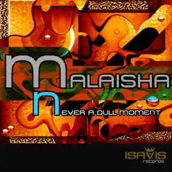 Never a Dull Moment - Single by Malaisha album reviews, ratings, credits