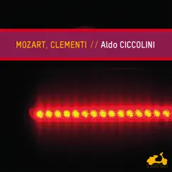 Mozart, Clementi: Piano Sonatas & Fantasy by Aldo Ciccolini album reviews, ratings, credits