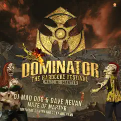 Maze of Martyr (Official Dominator 2017 Anthem) [feat. Dave Revan] Song Lyrics