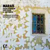 Marais: Chamber Works album lyrics, reviews, download