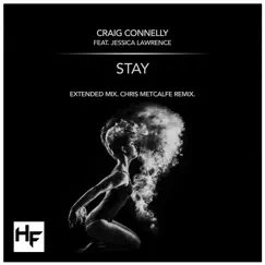 Stay (feat. Jessica Lawrence) - EP by Craig Connelly album reviews, ratings, credits