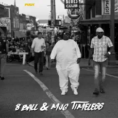 Timeless - Single by 8Ball & MJG album reviews, ratings, credits