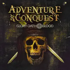 Adventure & Conquest by Glory Oath + Blood album reviews, ratings, credits
