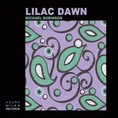 Lilac Dawn by Michael Robinson album reviews, ratings, credits