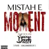 Moment (feat. Young Mezzy & Swaingo) - Single album lyrics, reviews, download