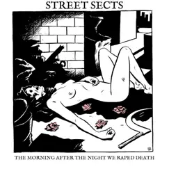 Gentrification I: The Morning After the Night We Raped Death - Single by Street Sects album reviews, ratings, credits