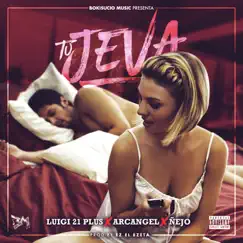 Tu Jeva (feat. Arcángel & Ñejo) Song Lyrics