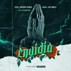 Envidia (feat. Anthony Blanco, Kalay & Cap Angels) - Single by Feefa album reviews, ratings, credits