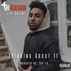 Thinking About It (feat. Rotimi) - Single by The Realigion album reviews, ratings, credits