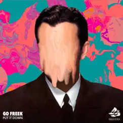 Put It Down - Single by Go Freek album reviews, ratings, credits