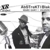 Xr Project Vol. 1: Abstrakt Blak album lyrics, reviews, download