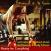 Ready for Everything – Motivational Workout Music for Running & Body Fitness album lyrics, reviews, download