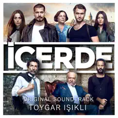 İçerde (Original Soundtrack) [Live] by Toygar Işıklı album reviews, ratings, credits