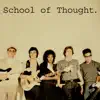 School of Thought album lyrics, reviews, download
