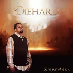 Diehard - Single by Soundman album reviews, ratings, credits