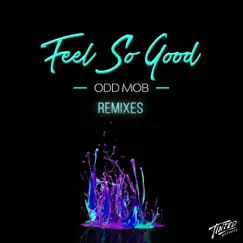 Feel So Good (Saul Remix) Song Lyrics