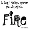 Fire (feat. Jim Jeffries) [The Remixes] album lyrics, reviews, download