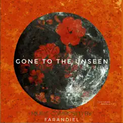 Gone To the Unseen by Farandiel album reviews, ratings, credits