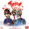 Typical (feat. Moneybagg Yo & Money Man) - Single album lyrics, reviews, download
