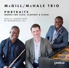 Portraits: Works for Flute, Clarinet & Piano by McGill / McHale Trio album reviews, ratings, credits