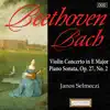 Bach: Violin Concerto in E Major - Beethoven: Piano Sonata, Op. 27, No. 2 album lyrics, reviews, download