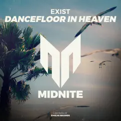 Dancefloor in Heaven - Single by Exist album reviews, ratings, credits