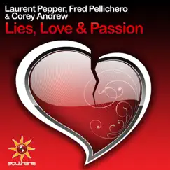 Lies, Love and Passion - EP by Corey Andrew, Fred Pellichero & Laurent Pepper album reviews, ratings, credits