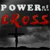 Power of the Cross (Ncc) - Single album lyrics, reviews, download