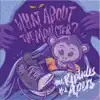 What About the Monster? - EP album lyrics, reviews, download