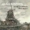 Röntgen: Piano Music Volume 1 album lyrics, reviews, download