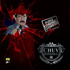 Puro Corrido Chingon by Chuy Quintanilla album reviews, ratings, credits