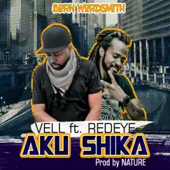 Aku Shika (feat. RedEye) - Single by Vell album reviews, ratings, credits