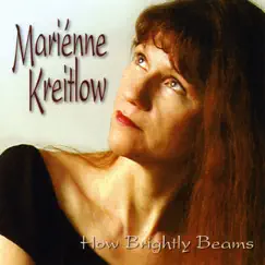 How Brightly Beams by Marienne Kreitlow album reviews, ratings, credits