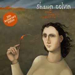 A Few Small Repairs: 20th Anniversary by Shawn Colvin album reviews, ratings, credits