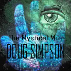 The Mystical Mile - Single by Doug Simpson album reviews, ratings, credits