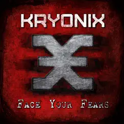 Face Your Fears by Kryonix album reviews, ratings, credits