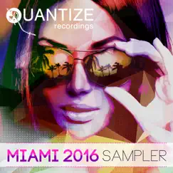 Quantize Miami Sampler 2016 by Various Artists album reviews, ratings, credits