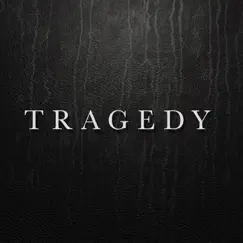 Tragedy - Single by Always Never album reviews, ratings, credits