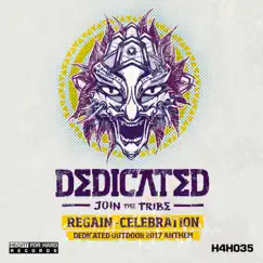 Celebration (Dedicated Outdoor 2017 Anthem) - Single by Regain album reviews, ratings, credits