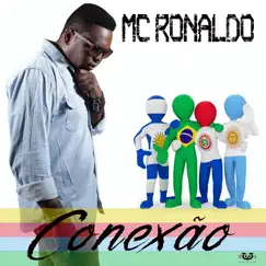 Conexão by Mc Ronaldo album reviews, ratings, credits