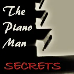Secrets - Single by The Piano Man album reviews, ratings, credits