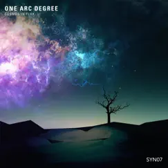 Cosmos in Flux by ONE ARC DEGREE album reviews, ratings, credits