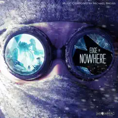 Edge of Nowhere (Original Game Soundtrack) by Michael Bross album reviews, ratings, credits