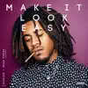 Make It Look Easy - Single album lyrics, reviews, download
