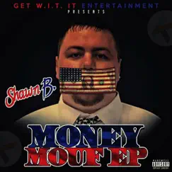 Money Mouf - Single by Shawn B. album reviews, ratings, credits