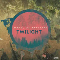 Twilight - Single by ImmaB & DJ Prospect album reviews, ratings, credits