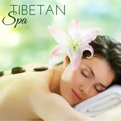 Tibetan Spa - Wonderful Collection of Background Soothing Spa Music for Total Body Massage Therapy and Oriental Bath by Massage Therapy Ensamble album reviews, ratings, credits