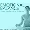 Emotional Balance - Binaural Brain Exercises for Mindfulness & Mental Workouts album lyrics, reviews, download