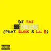 BBE Challenge (feat. Lil E & Sliick) song lyrics